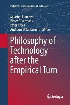 Philosophy of Technology after the Empirical Turn - cover