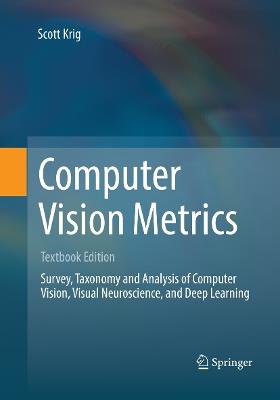 Computer Vision Metrics: Textbook Edition - Scott Krig - cover