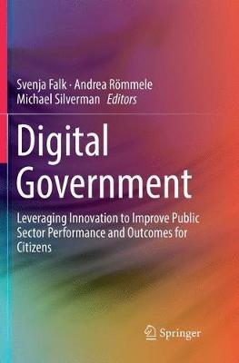 Digital Government: Leveraging Innovation to Improve Public Sector Performance and Outcomes for Citizens - cover