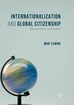 Internationalization and Global Citizenship: Policy and Practice in Education