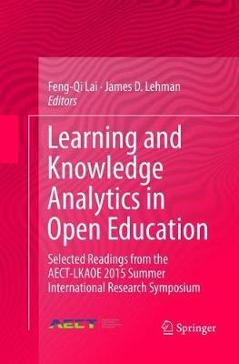 Learning and Knowledge Analytics in Open Education: Selected Readings from the AECT-LKAOE 2015 Summer International Research Symposium - cover