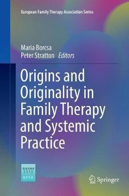 Origins and Originality in Family Therapy and Systemic Practice - cover