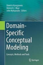 Domain-Specific Conceptual Modeling: Concepts, Methods and Tools