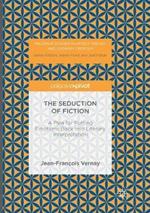 The Seduction of Fiction: A Plea for Putting Emotions Back into Literary Interpretation