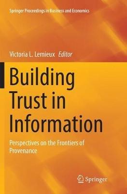 Building Trust in Information: Perspectives on the Frontiers of Provenance - cover