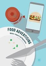 Food Advertising: Nature, Impact and Regulation