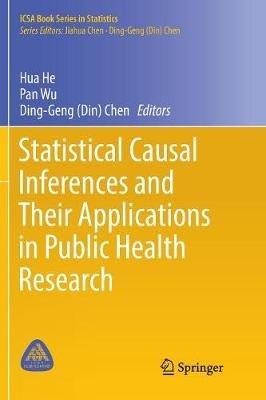 Statistical Causal Inferences and Their Applications in Public Health Research - cover