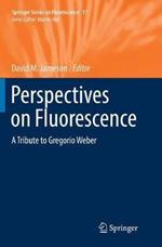 Perspectives on Fluorescence: A Tribute to Gregorio Weber