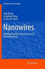 Nanowires: Building Blocks for Nanoscience and Nanotechnology