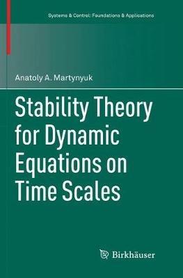 Stability Theory for Dynamic Equations on Time Scales - Anatoly A. Martynyuk - cover