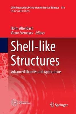Shell-like Structures: Advanced Theories and Applications - cover