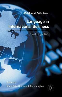 Language in International Business: Developing a Field - cover