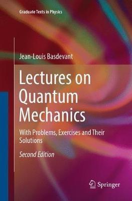 Lectures on Quantum Mechanics: With Problems, Exercises and their Solutions - Jean-Louis Basdevant - cover