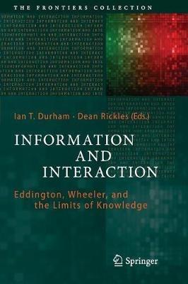 Information and Interaction: Eddington, Wheeler, and the Limits of Knowledge - cover
