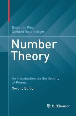 Number Theory: An Introduction via the Density of Primes - Benjamin Fine,Gerhard Rosenberger - cover
