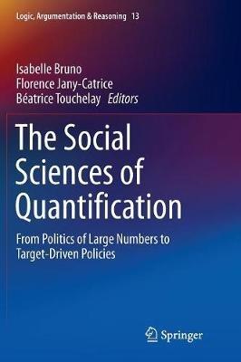 The Social Sciences of Quantification: From Politics of Large Numbers to Target-Driven Policies - cover