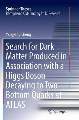 Search for Dark Matter Produced in Association with a Higgs Boson Decaying to Two Bottom Quarks at ATLAS - Yangyang Cheng - cover