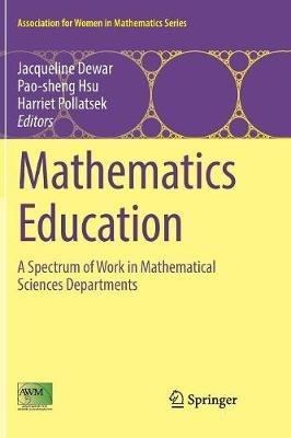 Mathematics Education: A Spectrum of Work in Mathematical Sciences Departments - cover