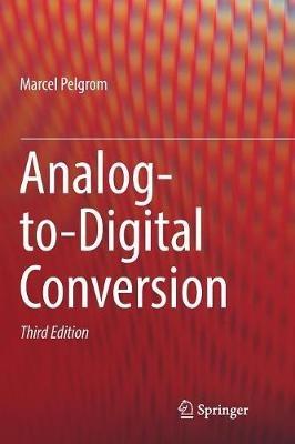 Analog-to-Digital Conversion - Marcel Pelgrom - cover