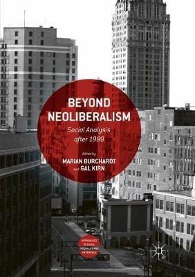 Beyond Neoliberalism: Social Analysis after 1989 - cover