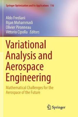 Variational Analysis and Aerospace Engineering: Mathematical Challenges for the Aerospace of the Future - cover