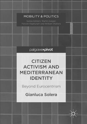 Citizen Activism and Mediterranean Identity: Beyond Eurocentrism - Gianluca Solera - cover