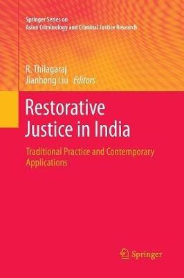 Restorative Justice in India: Traditional Practice and Contemporary Applications - cover