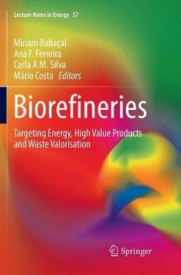 Biorefineries: Targeting Energy, High Value Products and Waste Valorisation - cover
