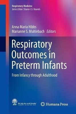 Respiratory Outcomes in Preterm Infants: From Infancy through Adulthood - cover