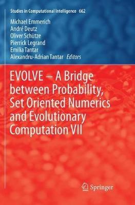 EVOLVE – A Bridge between Probability, Set Oriented Numerics and Evolutionary Computation VII - cover