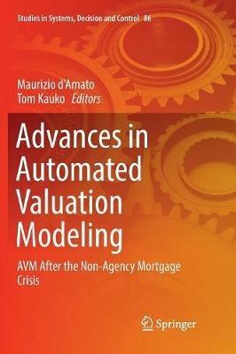 Advances in Automated Valuation Modeling: AVM After the Non-Agency Mortgage Crisis - cover