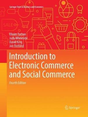 Introduction to Electronic Commerce and Social Commerce - Efraim Turban,Judy Whiteside,David King - cover