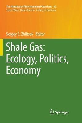 Shale Gas: Ecology, Politics, Economy - cover