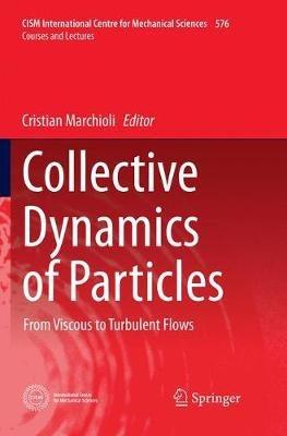 Collective Dynamics of Particles: From Viscous to Turbulent Flows - cover