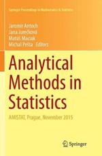 Analytical Methods in Statistics: AMISTAT, Prague, November 2015