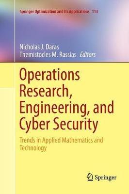 Operations Research, Engineering, and Cyber Security: Trends in Applied Mathematics and Technology - cover