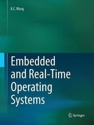 Embedded and Real-Time Operating Systems - K.C. Wang - cover
