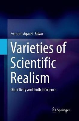 Varieties of Scientific Realism: Objectivity and Truth in Science - cover