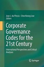 Corporate Governance Codes for the 21st Century: International Perspectives and Critical Analyses