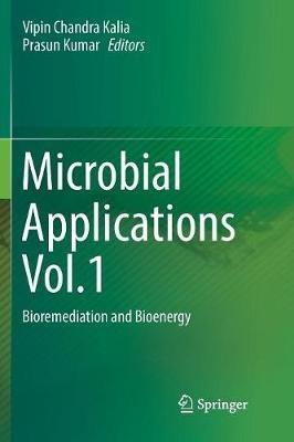 Microbial Applications Vol.1: Bioremediation and Bioenergy - cover