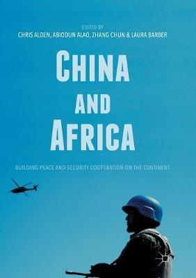 China and Africa: Building Peace and Security Cooperation on the Continent - cover