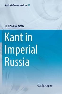 Kant in Imperial Russia - Thomas Nemeth - cover
