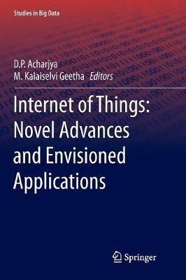 Internet of Things: Novel Advances and Envisioned Applications - cover