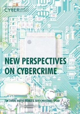 New Perspectives on Cybercrime - Tim Owen,Wayne Noble,Faye Christabel Speed - cover