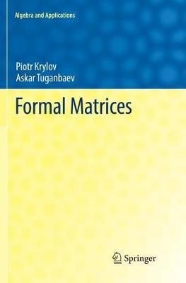 Formal Matrices - Piotr Krylov,Askar Tuganbaev - cover