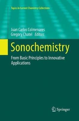 Sonochemistry: From Basic Principles to Innovative Applications - cover