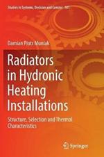 Radiators in Hydronic Heating Installations: Structure, Selection and Thermal Characteristics