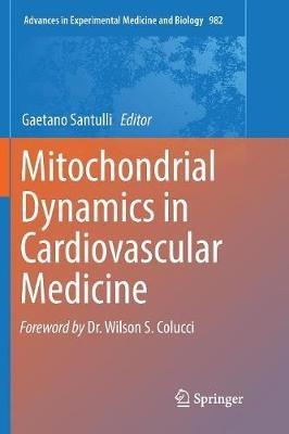 Mitochondrial Dynamics in Cardiovascular Medicine - cover