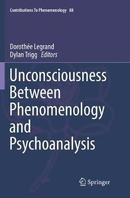 Unconsciousness Between Phenomenology and Psychoanalysis - cover