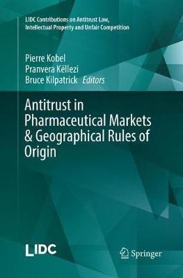 Antitrust in Pharmaceutical Markets & Geographical Rules of Origin - cover